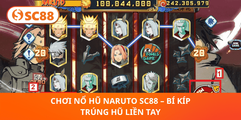 Chơi Nổ Hũ Naruto SC88 – Bí Kíp Trúng Hũ Liền Tay